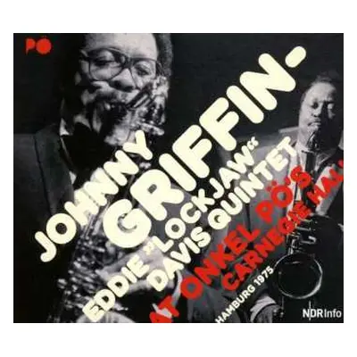 2CD The Eddie Davis-Johnny Griffin Quintet: At Onkel Pö's Carnegie Hall Hamburg 1975