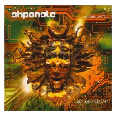 2LP Shpongle: Nothing Lasts... But Nothing Is Lost