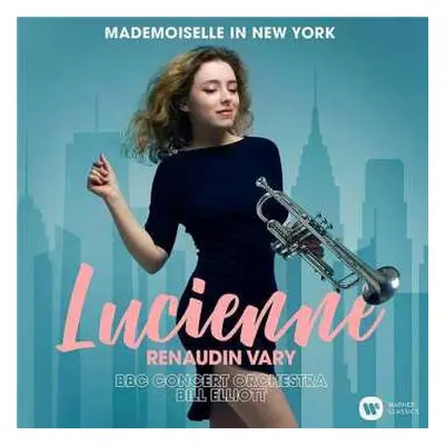 CD Lucienne Renaudin Vary: Mademoiselle In New York