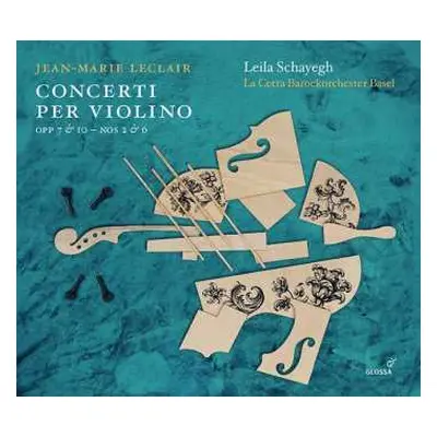 CD Leila Schayegh: Concerti Per Violino (Op. 7 &10 – Nos 2 & 6)