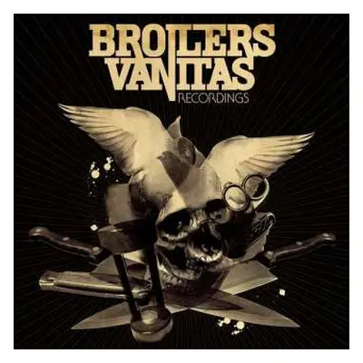 CD Broilers: Vanitas Recordings