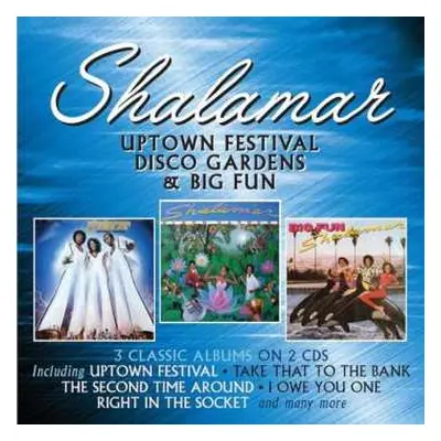 2CD Shalamar: Uptown Festival / Disco Gardens / Big Fun