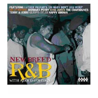 CD Various: New Breed R&B With Added Popcorn