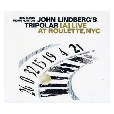 CD John Lindberg's Tripolar: [A] Live At Roulette, NYC