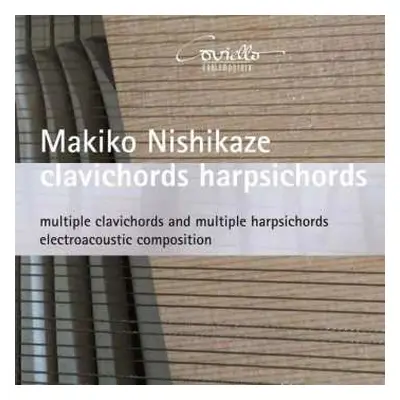 CD Makiko Nishikaze: Clavichords Harpsichords