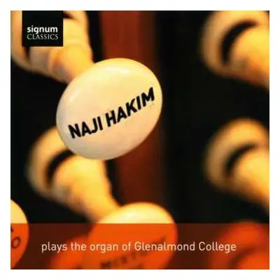 CD Naji Hakim: Plays The Organ Of Glenalmond College