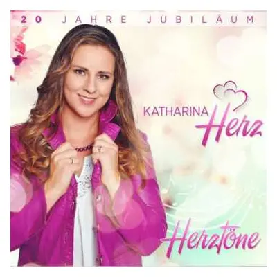 CD Katharina Herz: Herztöne: 20 Jahre-jubiläum