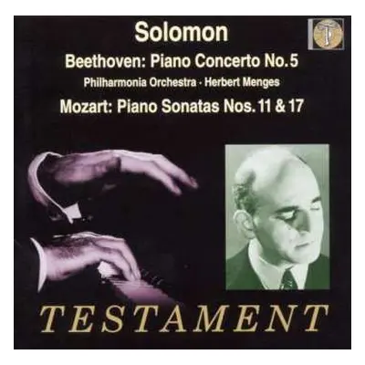 CD Solomon: Solomon - Beethoven: Piano Concerto No. 5, Mozart: Sonatas Nos.11&17