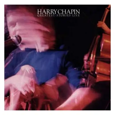 CD Harry Chapin: Greatest Stories - Live