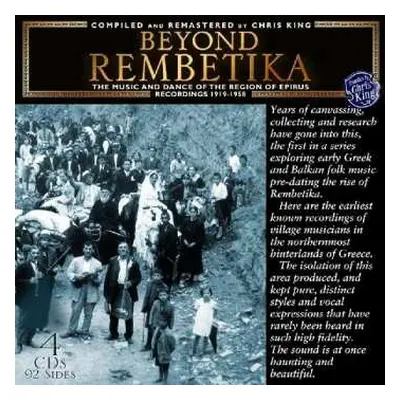 4CD Various: Beyond Rembetika: The Music And Dance Of The Region Of Epirus (Recordings 1919-1958