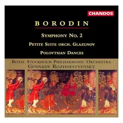 CD Gennadi Rozhdestvensky: Symphony No. 2 / Petite Suite / Polovtsian Dances