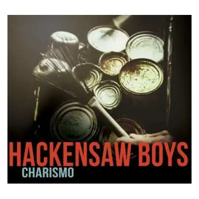 CD The Hackensaw Boys: Charismo