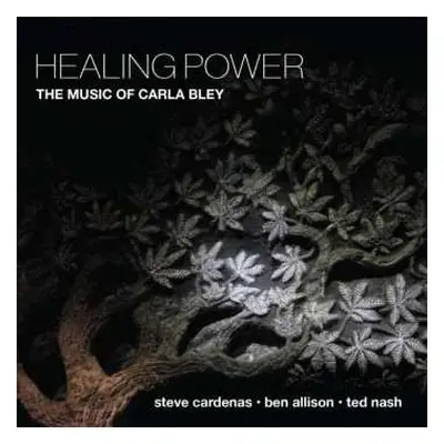 CD Ted Nash: Healing Power The Music Of Carla Bley