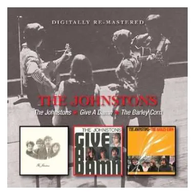 2CD The Johnstons: The Johnstons • Give A Damn • The Barleycorn