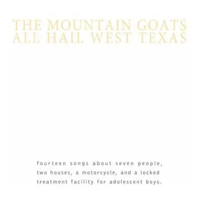 LP The Mountain Goats: All Hail West Texas LTD | CLR