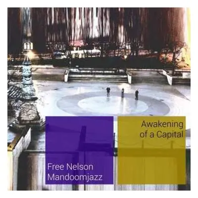 LP Free Nelson Mandoomjazz: Awakening Of A Capital