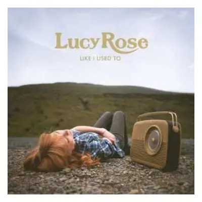 CD Lucy Rose: Like I Used To