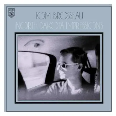 CD Tom Brosseau: North Dakota Impressions