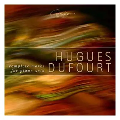 2CD Hugues Dufourt: Klavierwerke