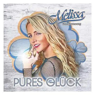 CD Melissa Naschenweng: Pures Glück DLX