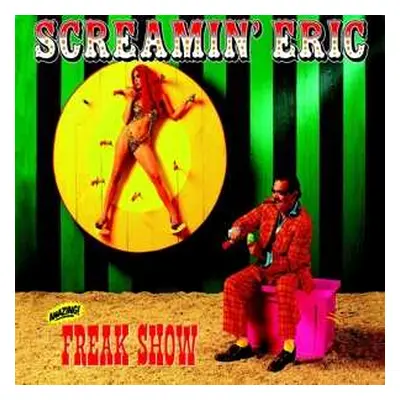 LP Screamin' Eric: Freak Show