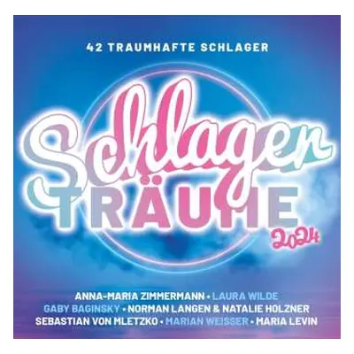 2CD Various: Schlager Träume 2024 (2cd)