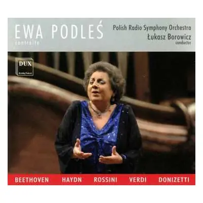 CD Ewa Podleś: Beethoven, Haydn, Rossini, Verdi, Donizetti