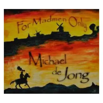 CD Michael De Jong: For Madmen Only DIGI