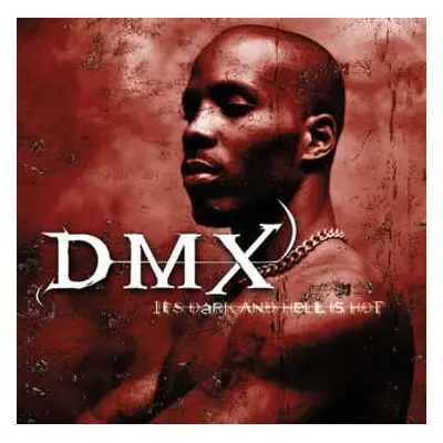 CD DMX: It's Dark And Hell Is Hot