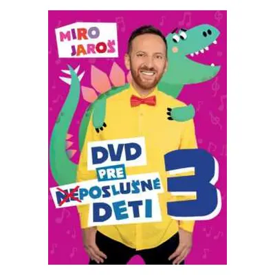 DVD Miroslav Jaroš: DVD Pre Neposlušné Deti 3