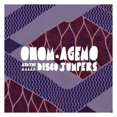 LP Onom Agemo And The Disco Jumpers: Liquid Love