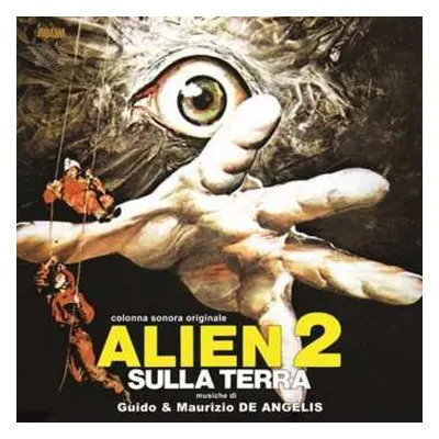 LP Guido And Maurizio De Angelis: Alien 2 Sulla Terra - Colonna Sonora Originale