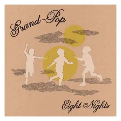 LP Grand-Pop: Eight Nights