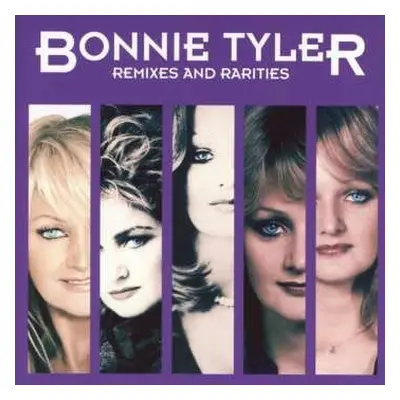 2CD Bonnie Tyler: Remixes And Rarities DLX