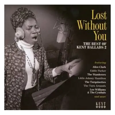 CD Various: Lost Without You (The Best Of Kent Ballads 2)