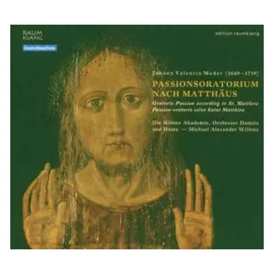 CD Michael Willens: Passionsoratorium Nach Matthäus - Oratorio Passion According To St. Matthew 