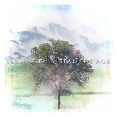 CD Sleep City: Distance & Age