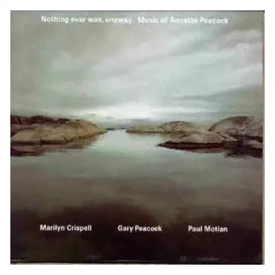 2CD Paul Motian: Nothing Ever Was, Anyway. Music Of Annette Peacock