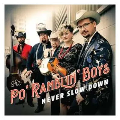 CD The Po' Ramblin' Boys: Never Slow Down