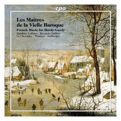 CD Various: Les Maîtres de la Vielle Baroque (French Music For Hurdy-gurdy)