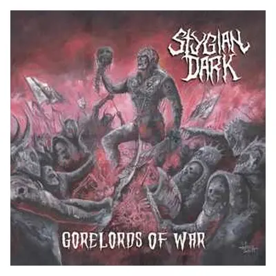 CD Stygian Dark: Gorelords Of War