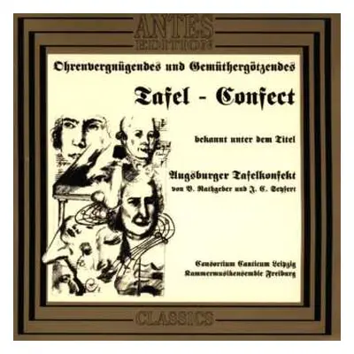 CD Johann Valentin Rathgeber: Augsburger Tafelkonfekt