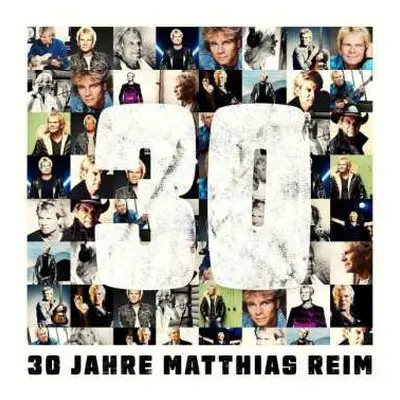 CD Matthias Reim: 30 Jahre