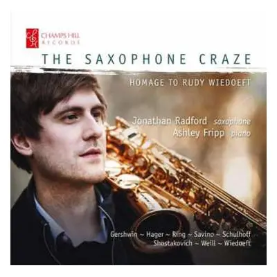 CD Jonathan Radford: The Saxophone Craze: Homage to Rudy Wiedoeft