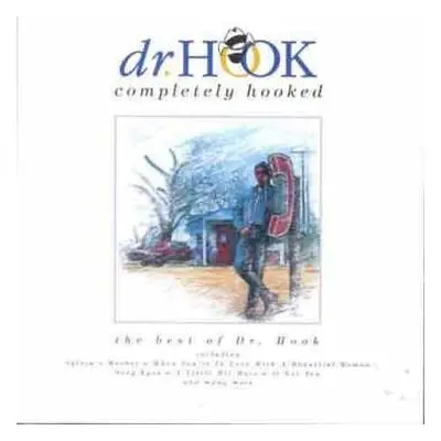 CD Dr. Hook: Completely Hooked (The Best Of Dr. Hook)