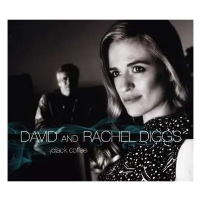 CD David & Rachel Diggs: Black Coffee