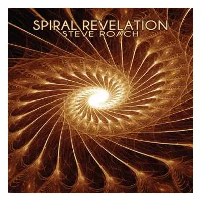 CD Steve Roach: Spiral Revelation