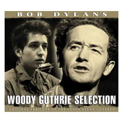 CD Woody Guthrie: Bob Dylan's Woody Guthrie Selection