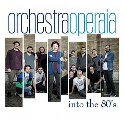 CD Orchestra Operaia: Into The 80’s