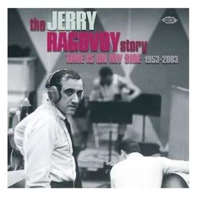 CD Jerry Ragovoy: The Jerry Ragovoy Story (Time Is On My Side 1953-2003)